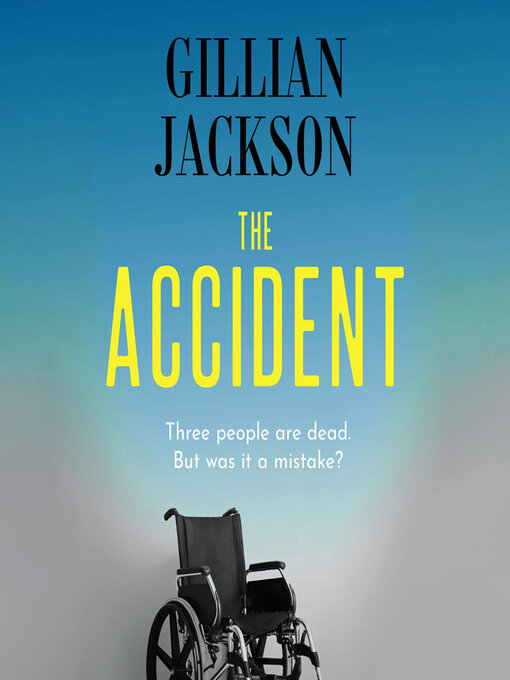 Title details for The Accident by Gillian Jackson - Available